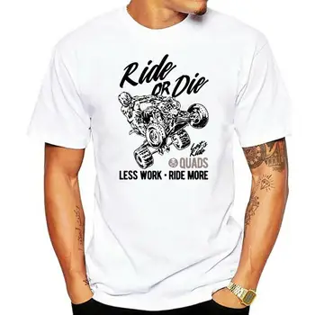 Бренд мужская футболка для мужчин Ride Or Die ATV Extreme Quad UTV Футболка Большие размеры Модные хлопковые футболки Круглый вырез Горячая распродажа ФУТБОЛКА